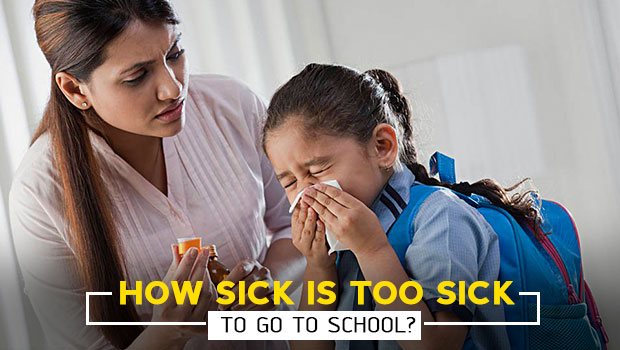 How Sick Is Too Sick To Go To School? - Apollo Hospitals