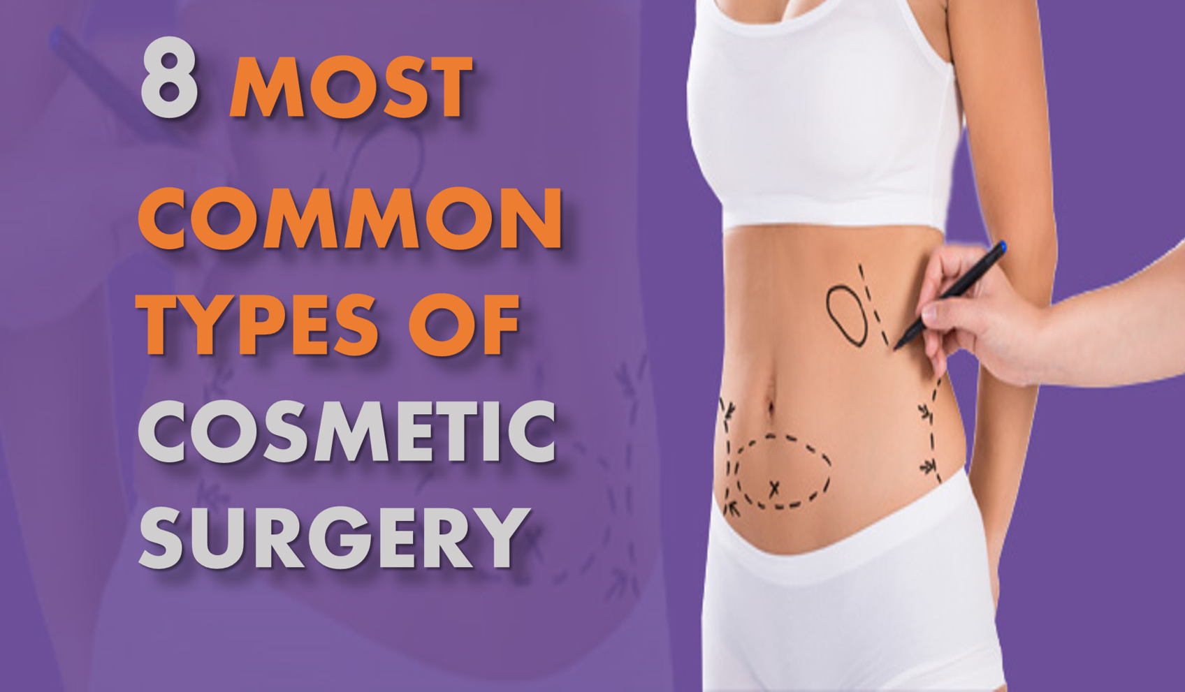 8 most common types of Cosmetic Surgery