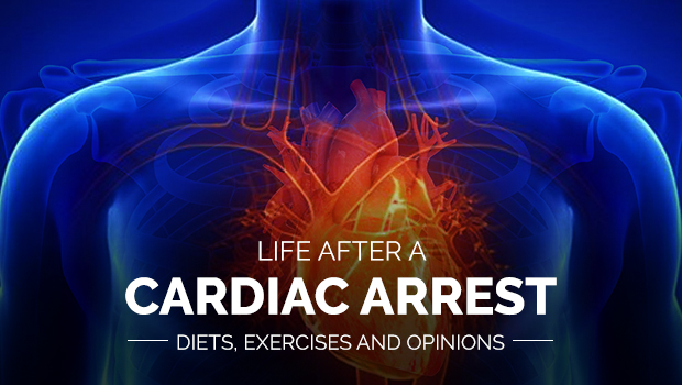 LIFE AFTER A CARDIAC ARREST – DIETS, EXERCISES AND OPINIONS