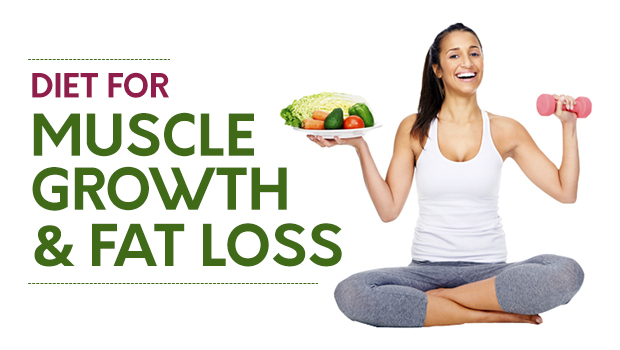 Diet for muscle growth and fat loss