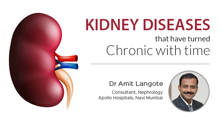 Kidney diseases that have turned chronic with time