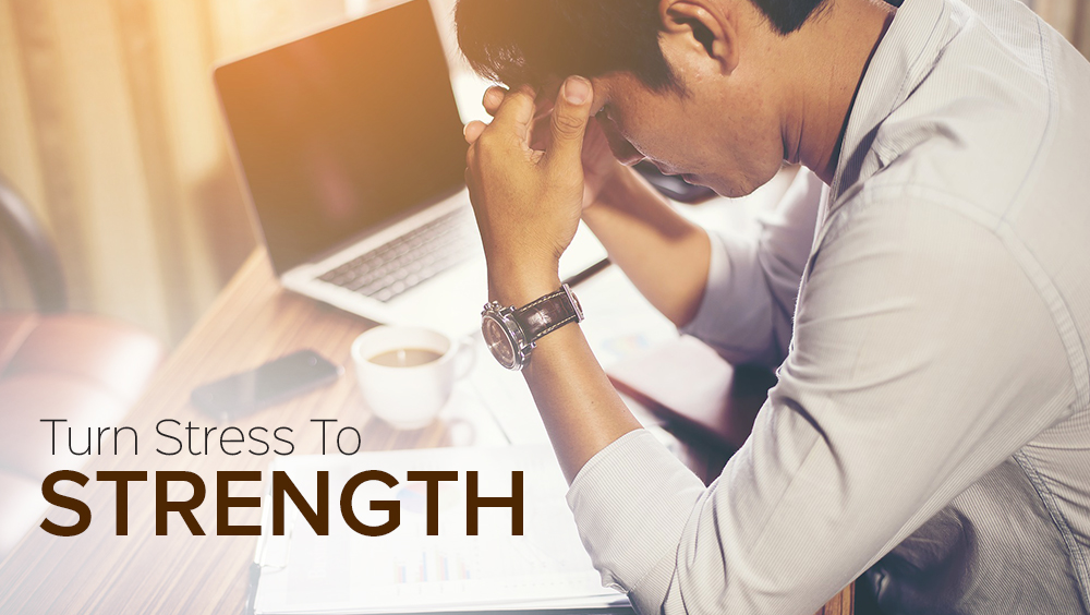 Is Work Stress Killing You? Turn Stress to Strength