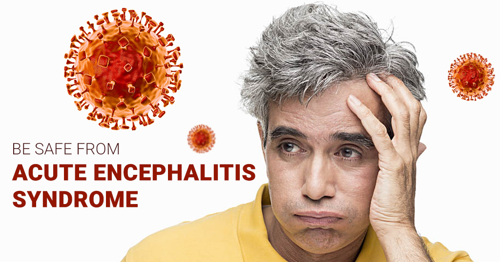 Acute Encephalitis Syndrome (AES) – Causes, Symptoms and Treatment