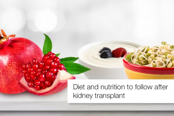 Diet and nutrition to follow after kidney transplant