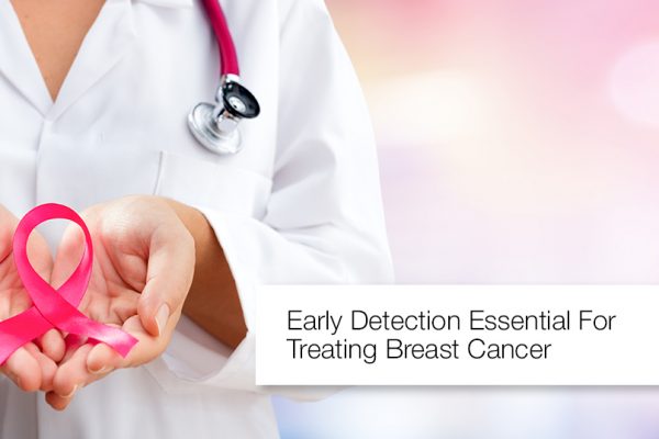 Early detection essential for treating breast cancer