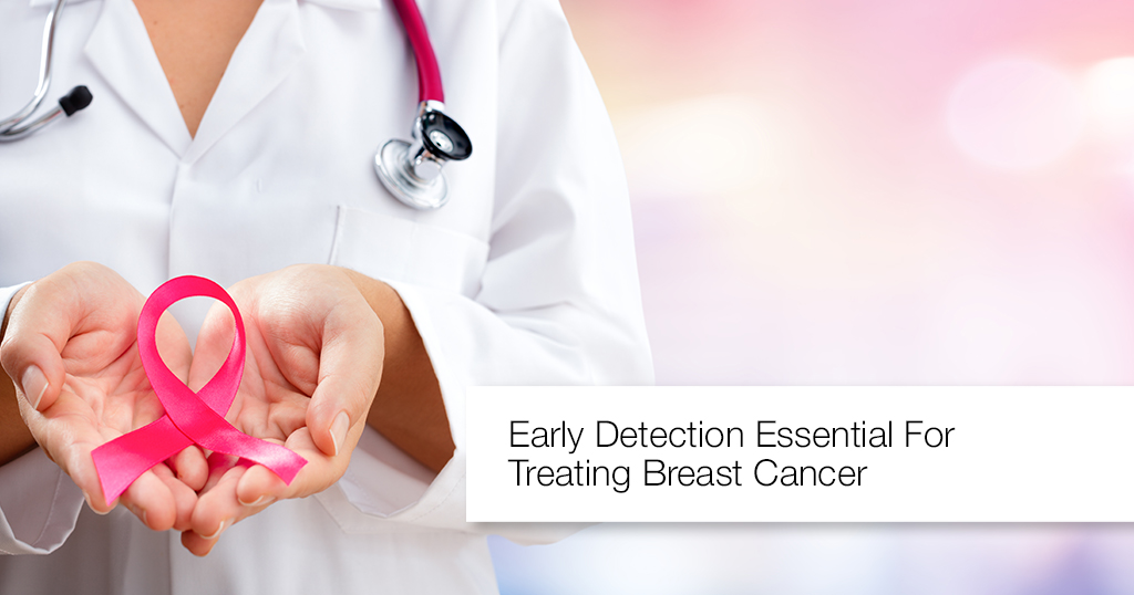 Early detection essential for treating breast cancer