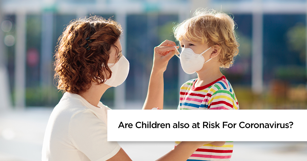 Are Children also at Risk For Coronavirus?