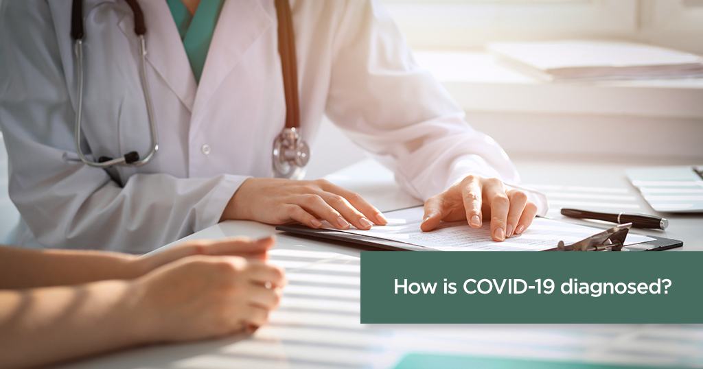 How is COVID-19 diagnosed?