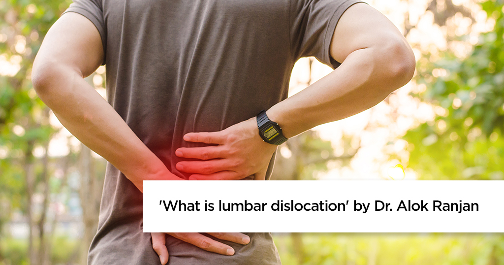 What is Lumbar Spine Dislocation?