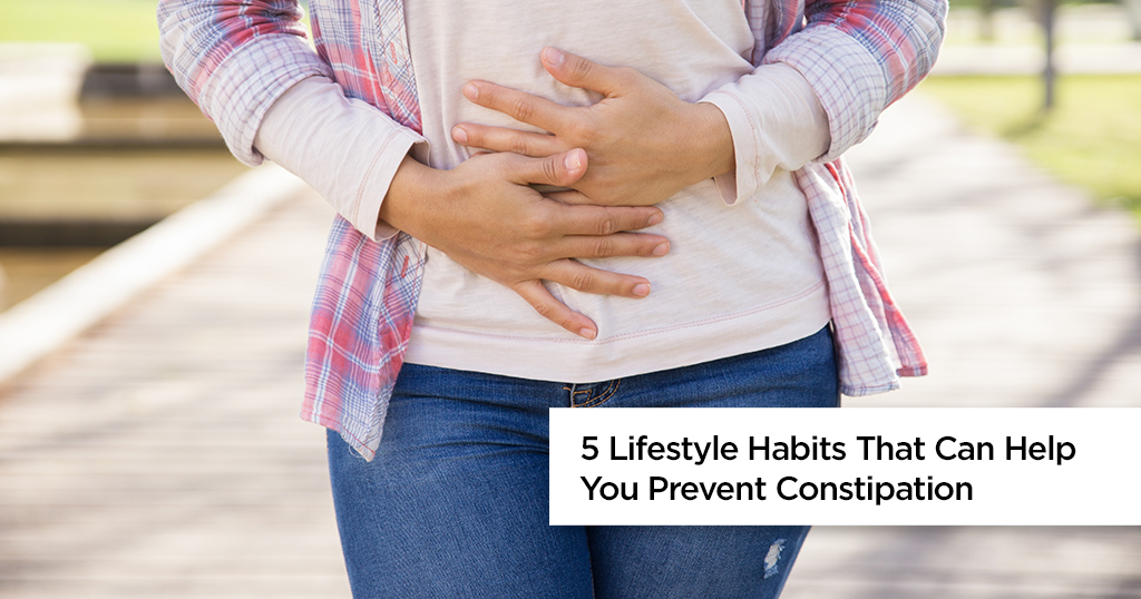 5 Lifestyle Habits That Can Help You Prevent Constipation