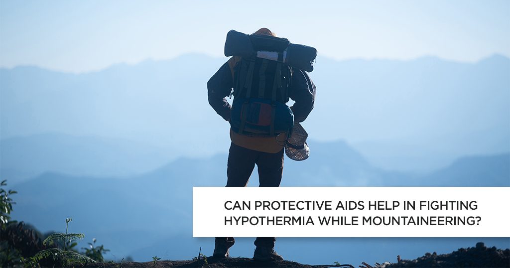 Can Protective aids Help in Fighting Hypothermia while Mountaineering?