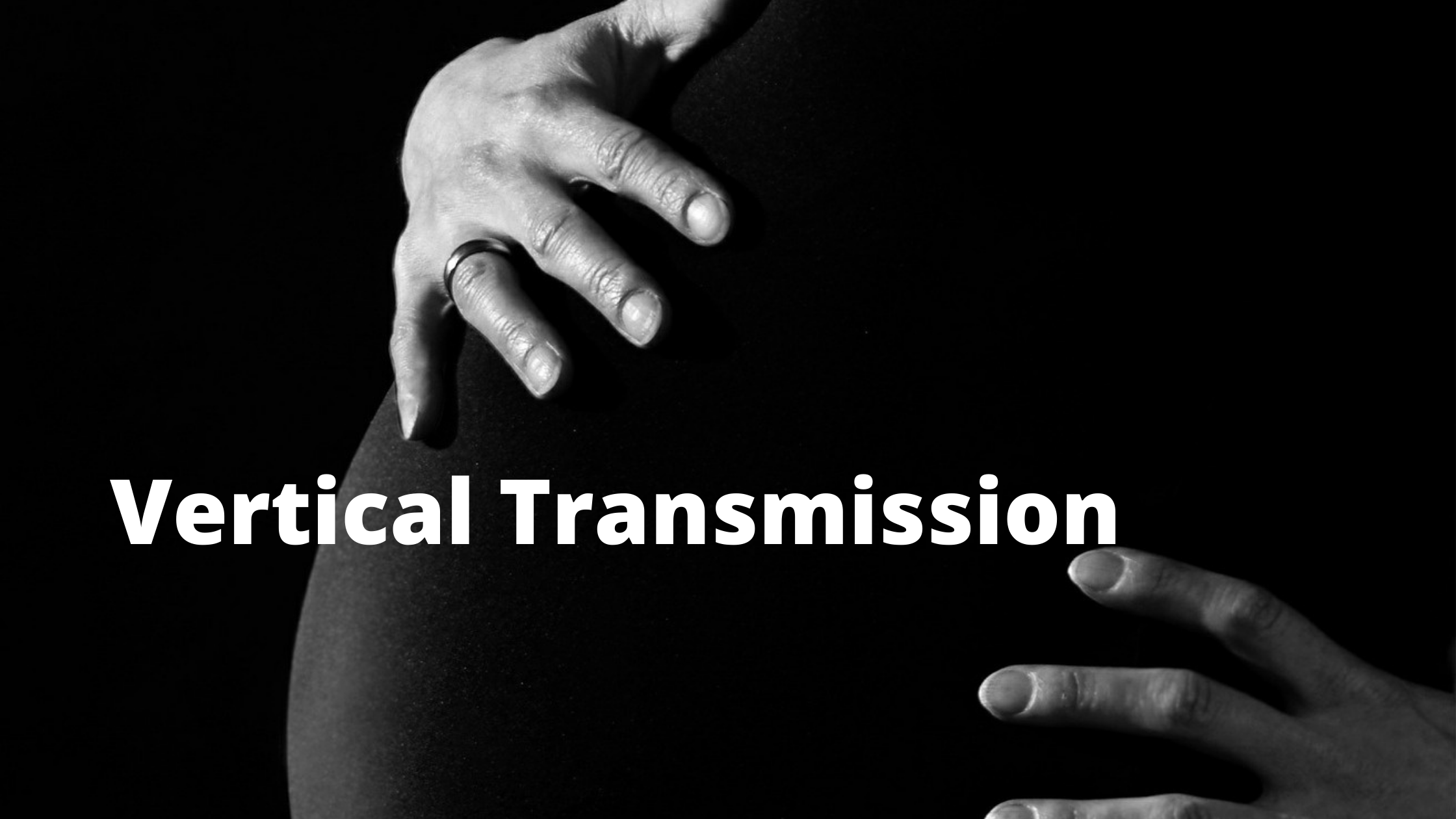 Vertical Transmission – An Overview