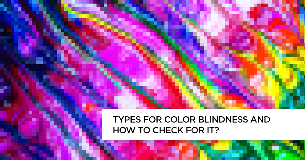 Types of color blindness and how to check for it?