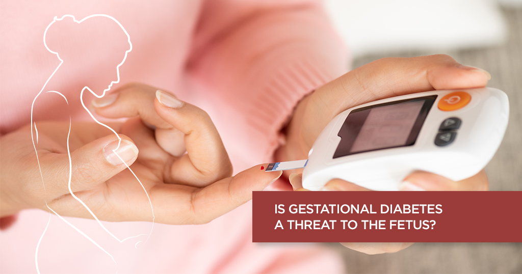 Is Gestational Diabetes A Threat To The Fetus?