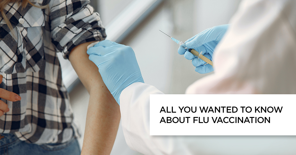 All You Wanted to Know About Flu Vaccination