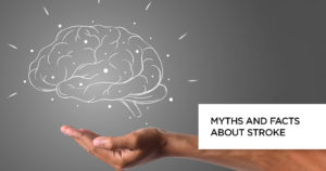 Myths and Facts about Stroke