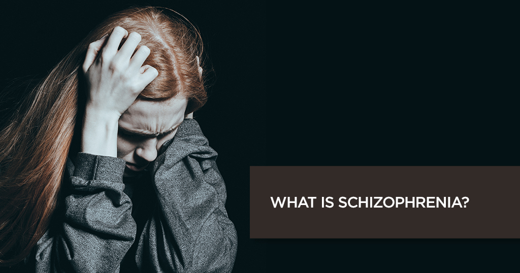 What is Schizophrenia?