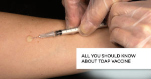 All You Should Know About Tdap Vaccine