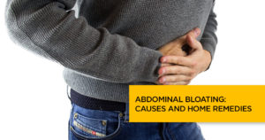 Abdominal Bloating: Causes and Home Remedies