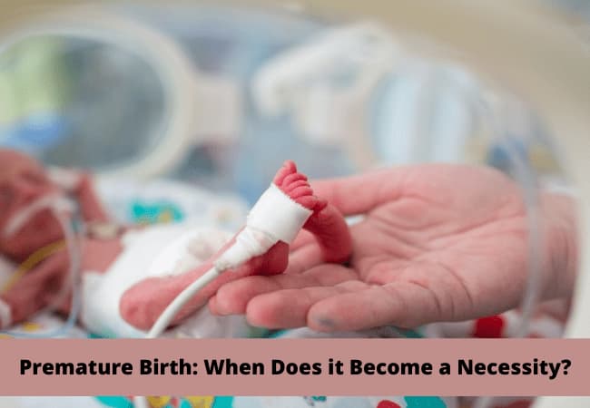 Premature Birth: When Does it Become a Necessity?