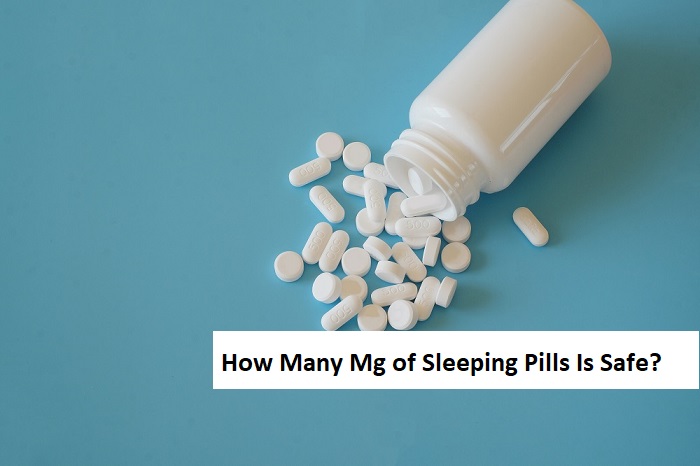 How Many Mg of Sleeping Pills Is Safe?