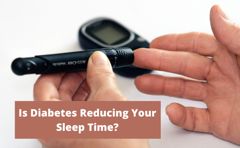 Is Diabetes Reducing Your Sleep Time?