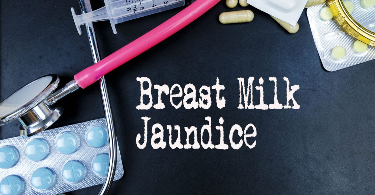 Breast Milk Jaundice – Causes, Symptoms and Treatment