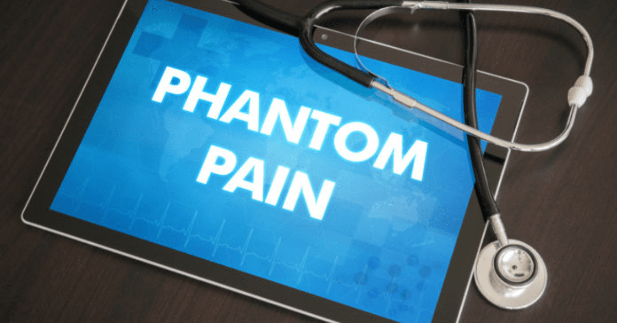 Phantom Pain – Causes, Types and Treatment